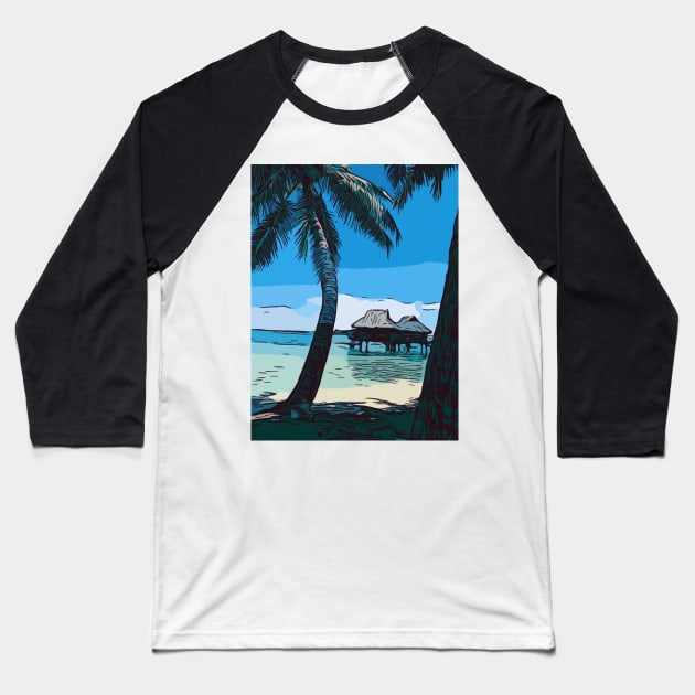 Bora Bora Bungalow Baseball T-Shirt by WelshDesigns